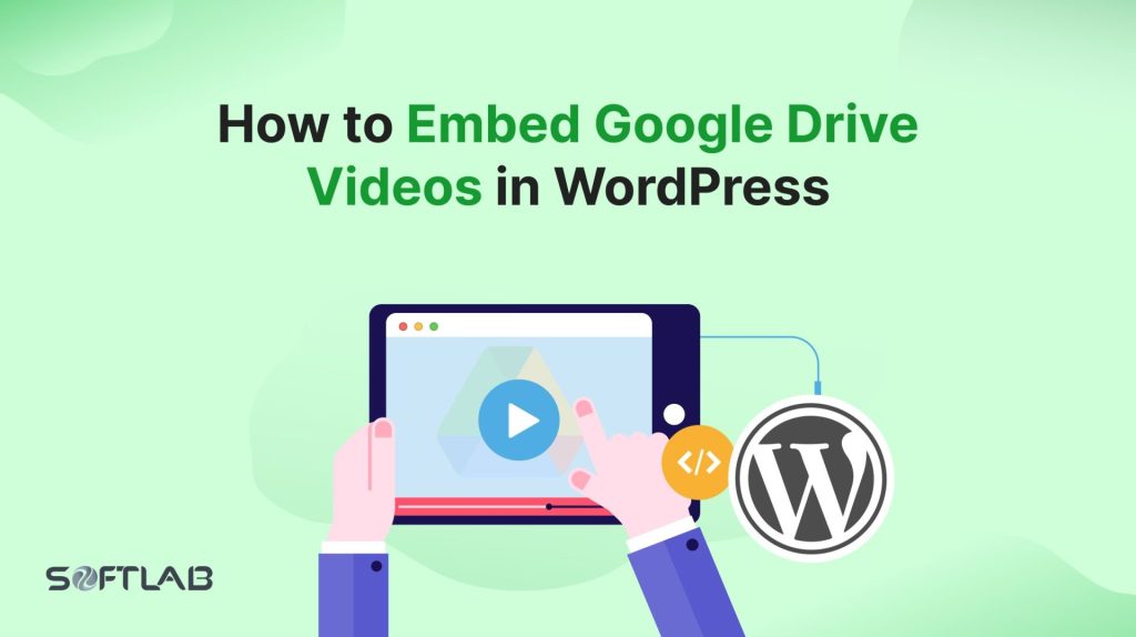 how to embed google drive videos in wordpress